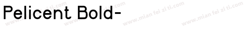 Pelicent Bold字体转换